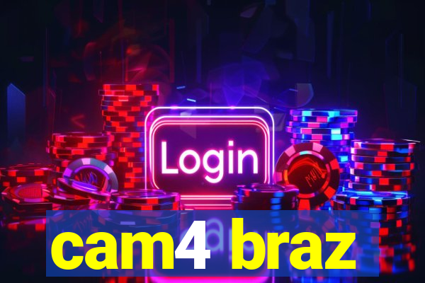 cam4 braz